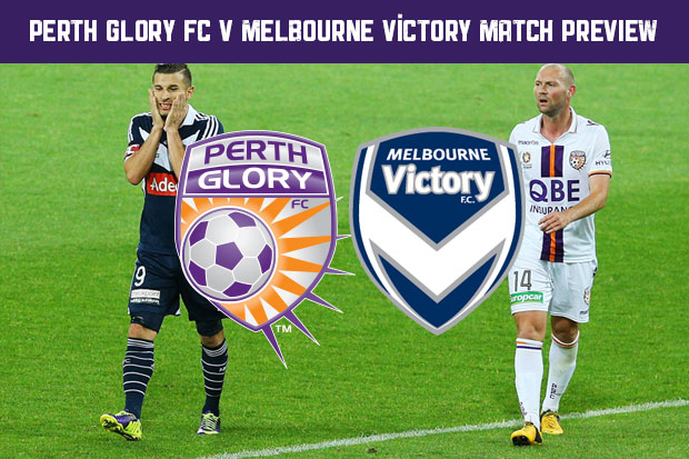 GLORY MATCH PREVIEW - ROUND 17 v MELBOURNE VICTORY - Perth Glory