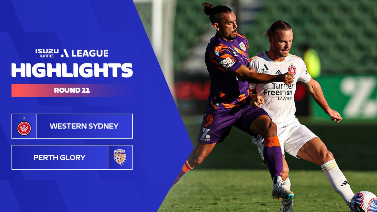 Perth Glory v Western Sydney Wanderers FC Highlights Isuzu UTE A